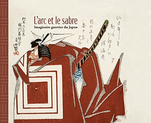 'ARC ET LE SABRE. IMAGINAIRE DU GUERRIE, de Aurélie Samuel | portada del libro