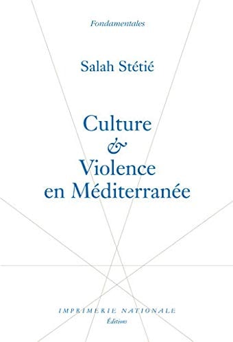 CULTURE ET VIOLENCE EN MEDITERRANEE, de Guillaume Lemarchal | portada del libro