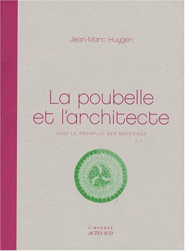 LA POUBELLE ET L'ARCHITECTE, de Jean-Marc Huygen | portada del libro