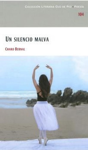 UN SILENCIO MALVA, de MARIA DEL ROSARIO BERNAL CELESTINO | portada del libro