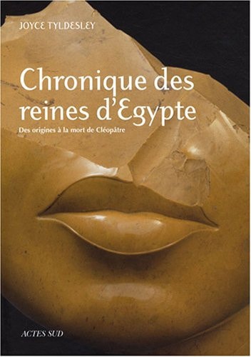 CHRONIQUE DES REINES DEGYPTE, de Joyce Tyldesley | portada del libro