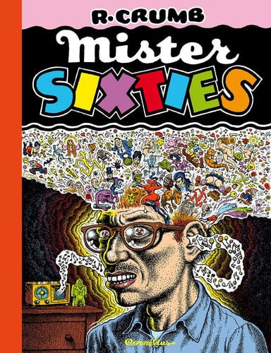 MISTER SIXTIES, de CRUMB ROBERT | portada del libro