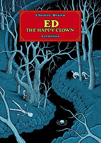 ED THE HAPPY CLOWN, de CHESTER BROWN | portada del libro