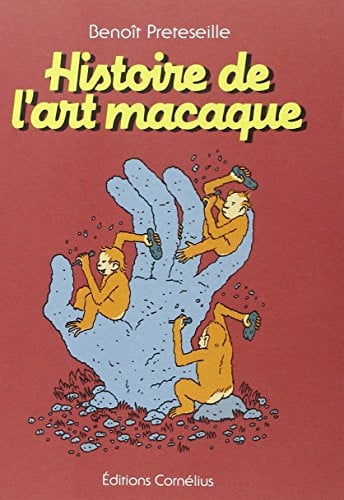 HISTOIRE DE L'ART MACAQUE, de PRETESEILLE B | portada del libro