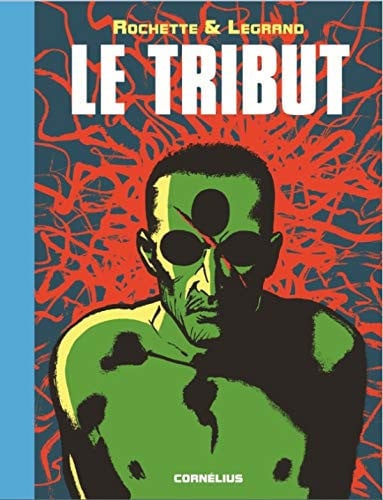 Le tribut, de ROCHETTE & LEGR | portada del libro