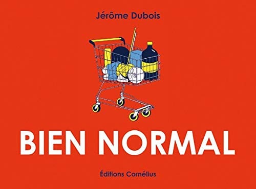 BIEN NORMAL, de DUBOIS JEROME | portada del libro