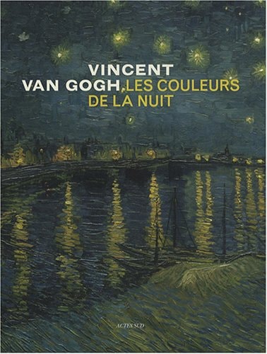 VAN GOGH LES COULEURS DE LA NUIT, de Sjraar van Heugten | portada del libro