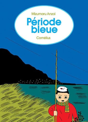 PERIODE BLEUE, de ANZAI MIZUMARU | portada del libro