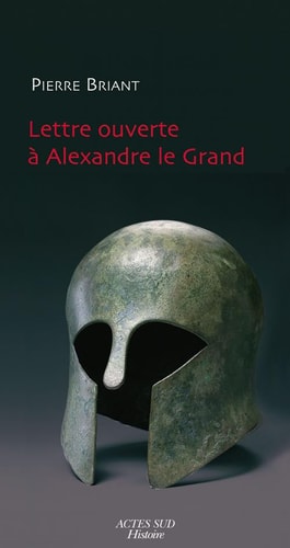 LETTRE OUVERTE A ALEXANDRE LE GRAND, de Briant | portada del libro