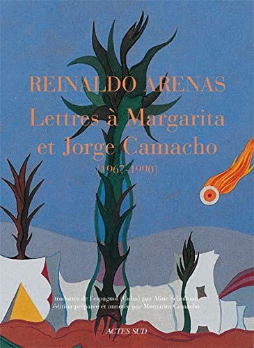 LETTRES A MARGARITA ET JORGE CAMACHO, de Reinaldo Arenas | portada del libro