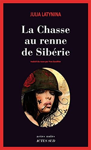 LA CHASSE AU RENNE DE SIBERIE, de I︠U︡lii︠a︡ Leonidovna Latynina | portada del libro