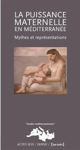 LA PUISSANCE MATERNELLE EN MEDITERRANEE MYTHES ET REPRESENTA, de Geneviève Dermenjian | portada del libro