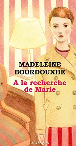 A LA RECHERCHE DE MARIE, de Madeleine Bourdouxhe | portada del libro