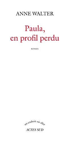 PAULA EN PROFIL PERDU, de Anne Walter | portada del libro