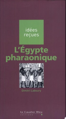 L'EGYPTE PHARAONIQUE, de Dimitri Laboury | portada del libro