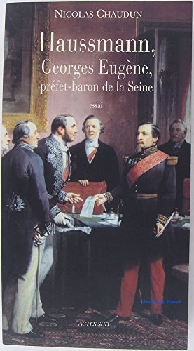 HAUSSMANN, GEORGES-EUGENE, PREFET-BARON DE LA SEINE, de Chaudun | portada del libro