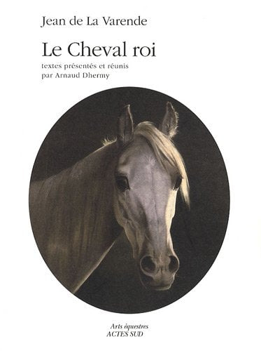 LE CHEVAL ROI, de Jean de La Varende | portada del libro