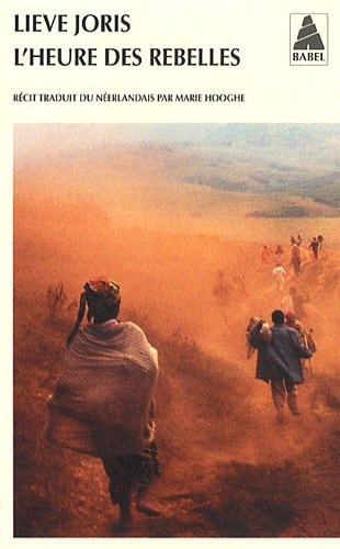 L'HEURE DES REBELLES, de Lieve Joris | portada del libro
