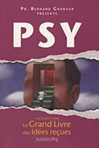 GRAND LIVRE DES IDEES RECUES PSY LE, de Bernard Granger | portada del libro