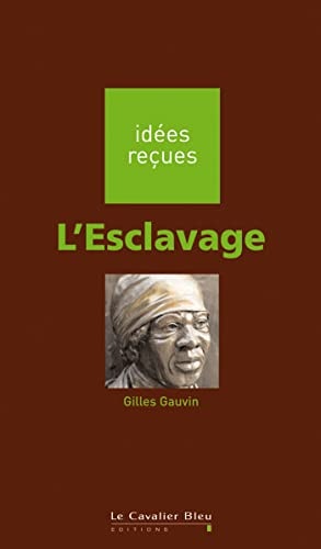 L'ESCLAVAGE, de Gilles Gauvin | portada del libro