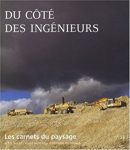 LES CARNETS DU PAYSAGE N.18 DU COTE DES INGENIEURS, de Collectif | portada del libro