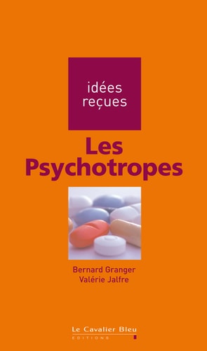 PSYCHOTROPES LES, de Bernard Granger | portada del libro