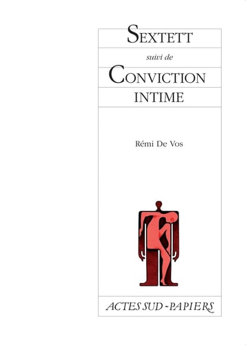 SEXTETT SUIVI DE CONVICTION INTIME, de Rémi de Vos | portada del libro