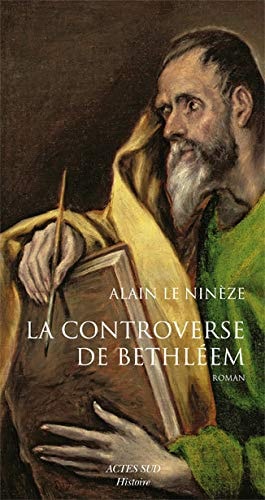 LA CONTROVERSE DE BETHLEEM, de Alain Le Ninèze | portada del libro