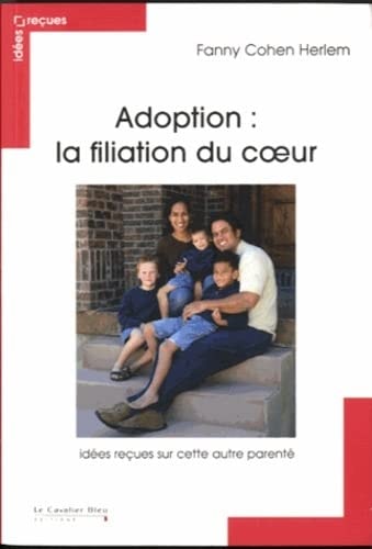 ADOPTION FILIATION DU COEUR, de Fanny Cohen Herlem | portada del libro
