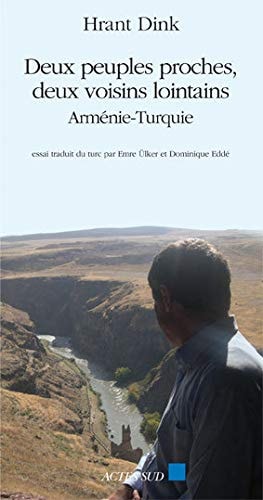 DEUX PEUPLES PROCHES DEUX VOISINS LOINTAINS, de Hrant Dink | portada del libro