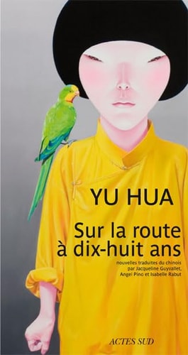 SUR LA ROUTE A DIX-HUIT ANS, de Hua Yu | portada del libro