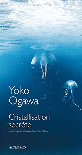 CRISTALLISATION SECRETE, de 小川洋子 | portada del libro