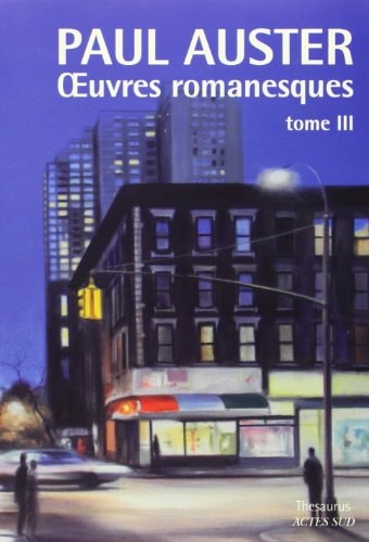 OEUVRES ROMANESQUES TOME III, de Paul Auster | portada del libro