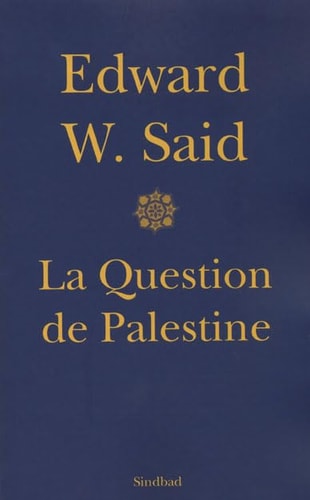 LA QUESTION DE PALESTINE, de Edward Wadie Said | portada del libro