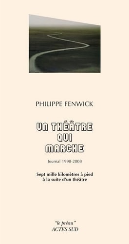 UN THEATRE QUI MARCHE, de Philippe Fenwick | portada del libro