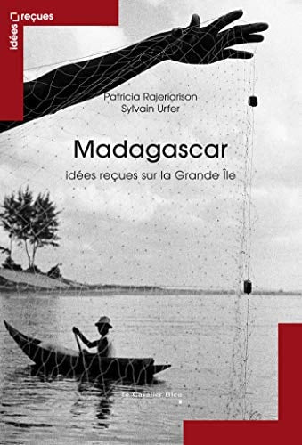 MADAGASCAR IDEES RECUES SUR LA GRANDE ILE, de Patricia Rajeriarison | portada del libro