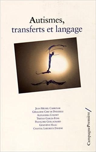 AUTISMES, TRANSFERTS ET LANGAGE, de Jean-Michel Carbunar | portada del libro