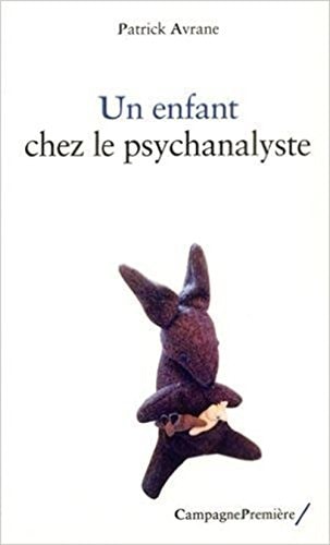 UN ENFANT CHEZ LE PSYCHANALYSTE, de Patrick Avrane | portada del libro