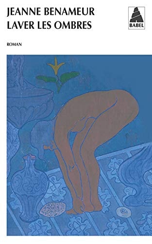 LAVER LES OMBRES, de Jeanne Benameur | portada del libro