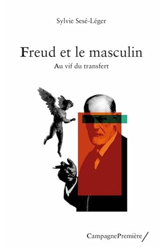 FREUD ET LE MASCULIN, de Sylvie Sesé-Léger | portada del libro