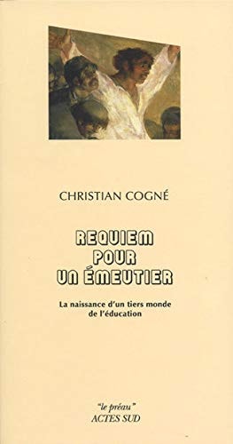 REQUIEM POUR UN EMEUTIER, de Christian Cogné | portada del libro
