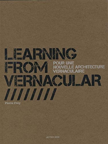 LEARNING FROM VERNACULAR, de Pierre Frey | portada del libro