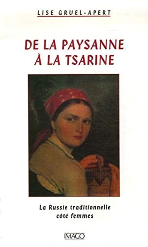 E LA PAYSANNE A LA TSARINE, de Gruel-Apert | portada del libro