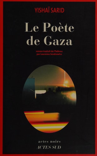 LE POETE DE GAZA, de Yishay Sarid | portada del libro
