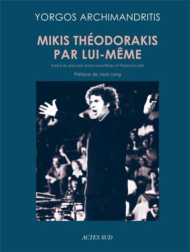 MIKIS THEODORAKIS PAR LUI-MÒME, de Giōrgos Archimandritēs | portada del libro