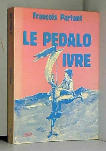 PEDALO IVRE, de François Partant | portada del libro
