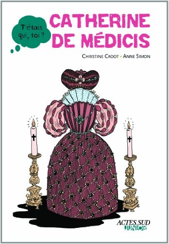 CATHERINE DE MEDICIS, de Christine Smolski | portada del libro