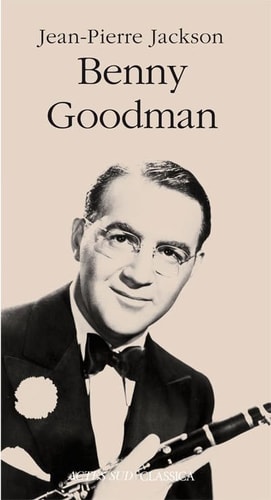 BENNY GOODMAN, de Jean-Pierre Jackson | portada del libro
