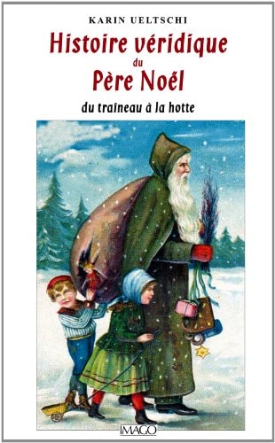 ISTOIRE VERIDIQUE DU PERE NOEL, de Karin Ueltschi | portada del libro