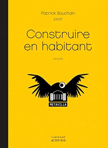 CONSTRUIRE EN HABITANT, de Patrick Bouchain | portada del libro
